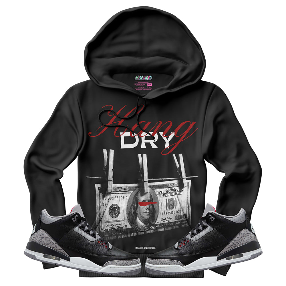 Hang Dry (Air Jordan 3 Black Cement) Hoodie