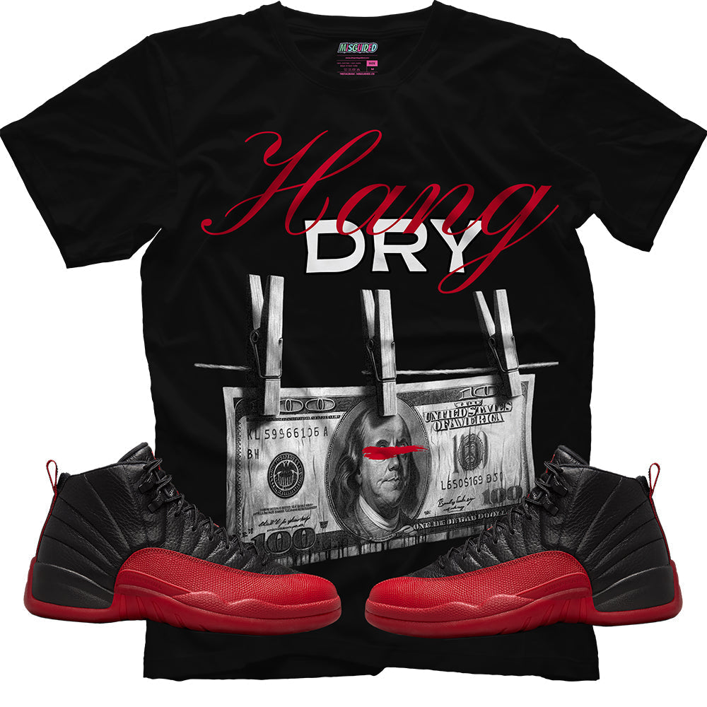 Hang Dry (Air Jordan 12 Flu Game) T-Shirt