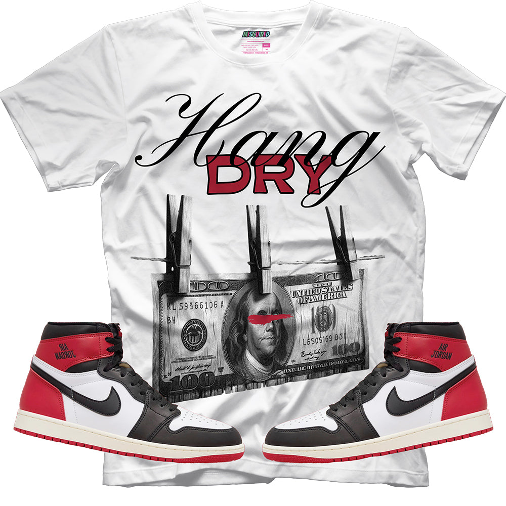 Hang Dry (Air Jordan 1 High OG Black Toe Reimagined) T-Shirt