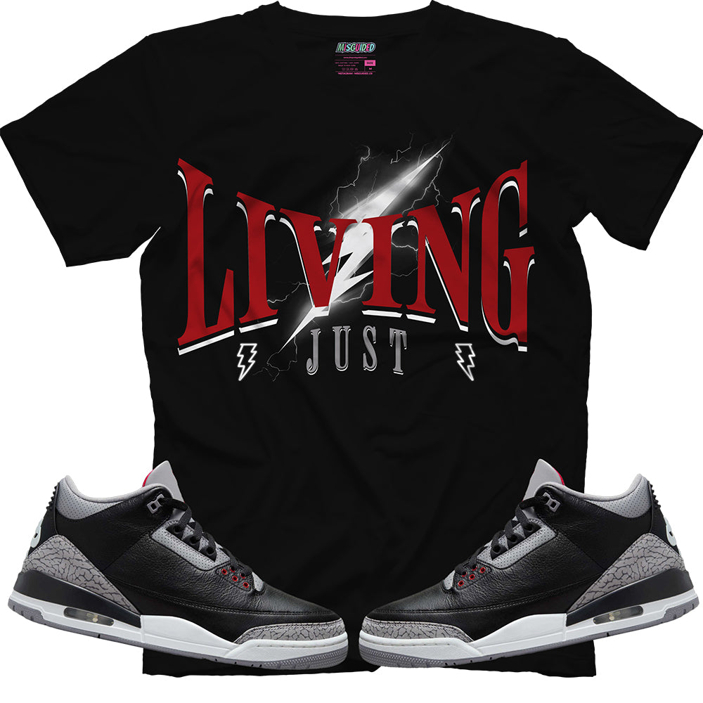 Just Living (Air Jordan 3 Black Cement) T-Shirt