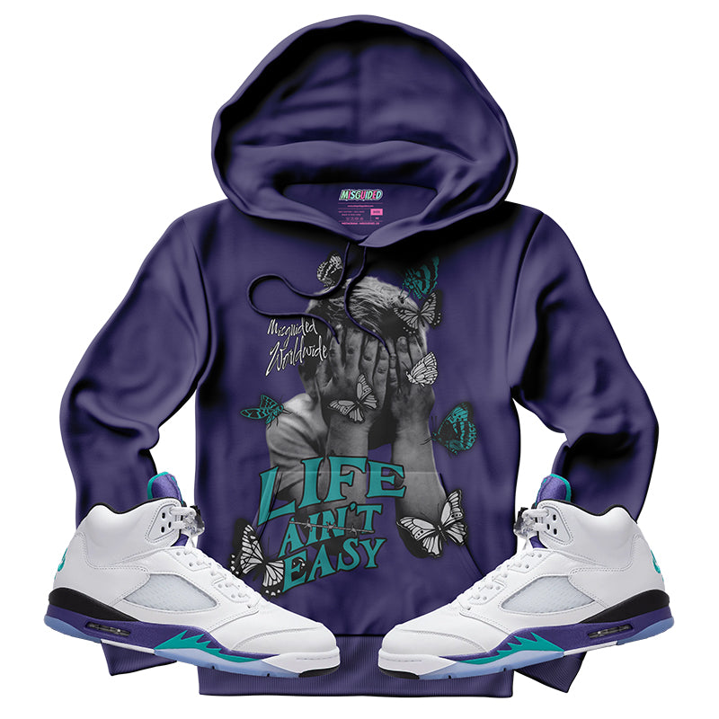 Life Ain't Easy (Air Jordan 5 Grape) Hoodie