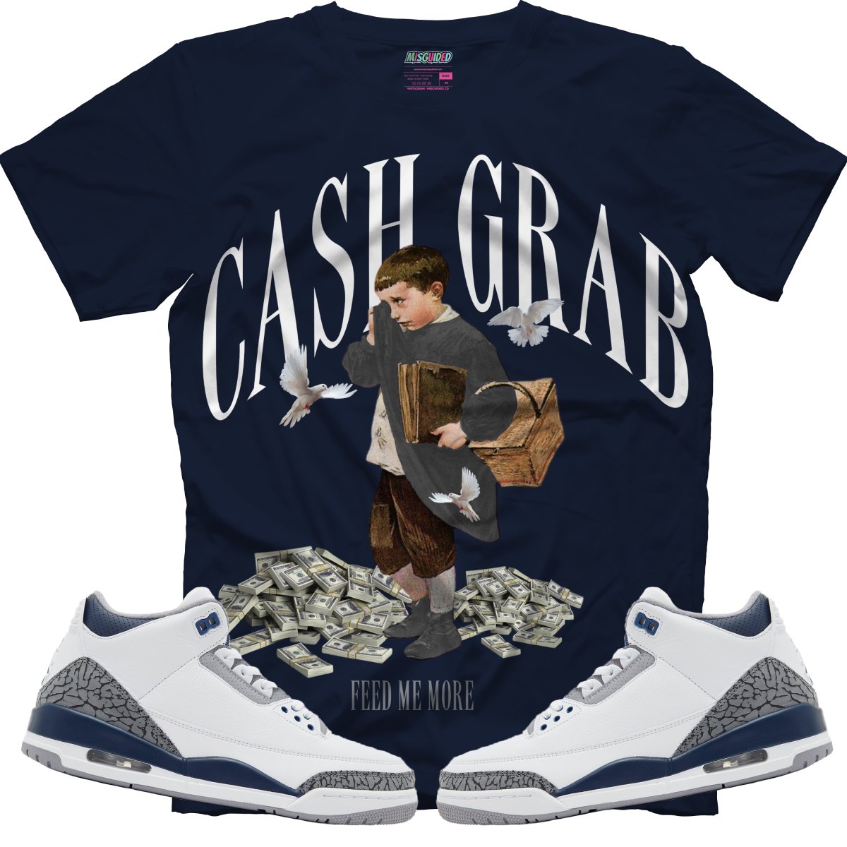 Cash Grab (Air Jordan 3 White Navy) T-Shirt