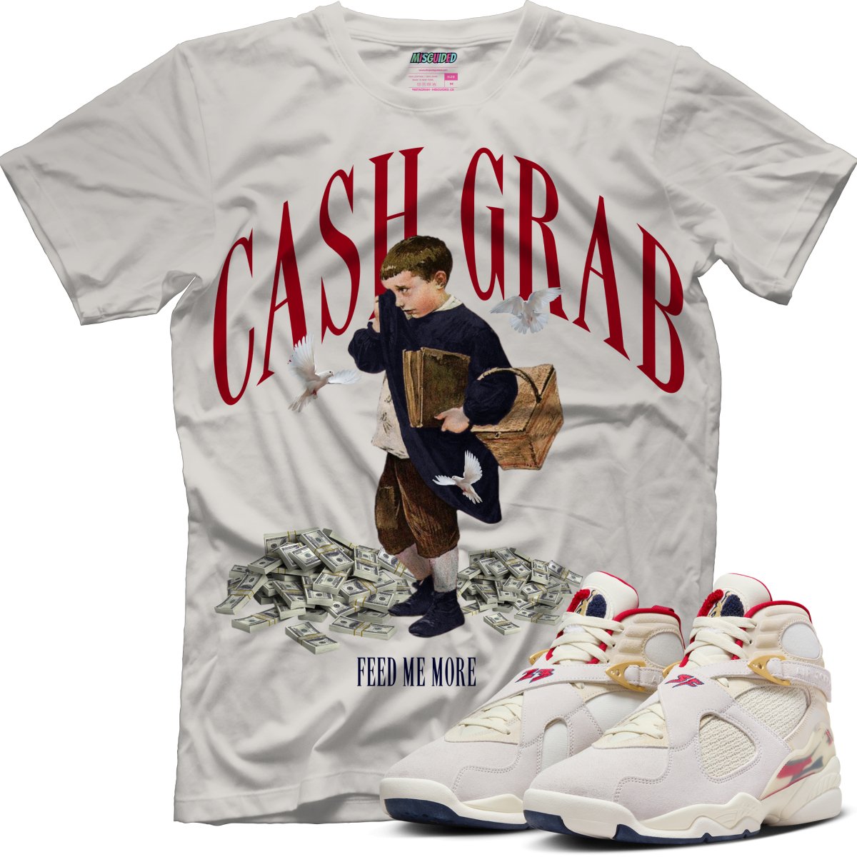 Cash Grab (SOLEFLY X AIR JORDAN 8 “MI CASA ES SU CASA”) T-Shirt