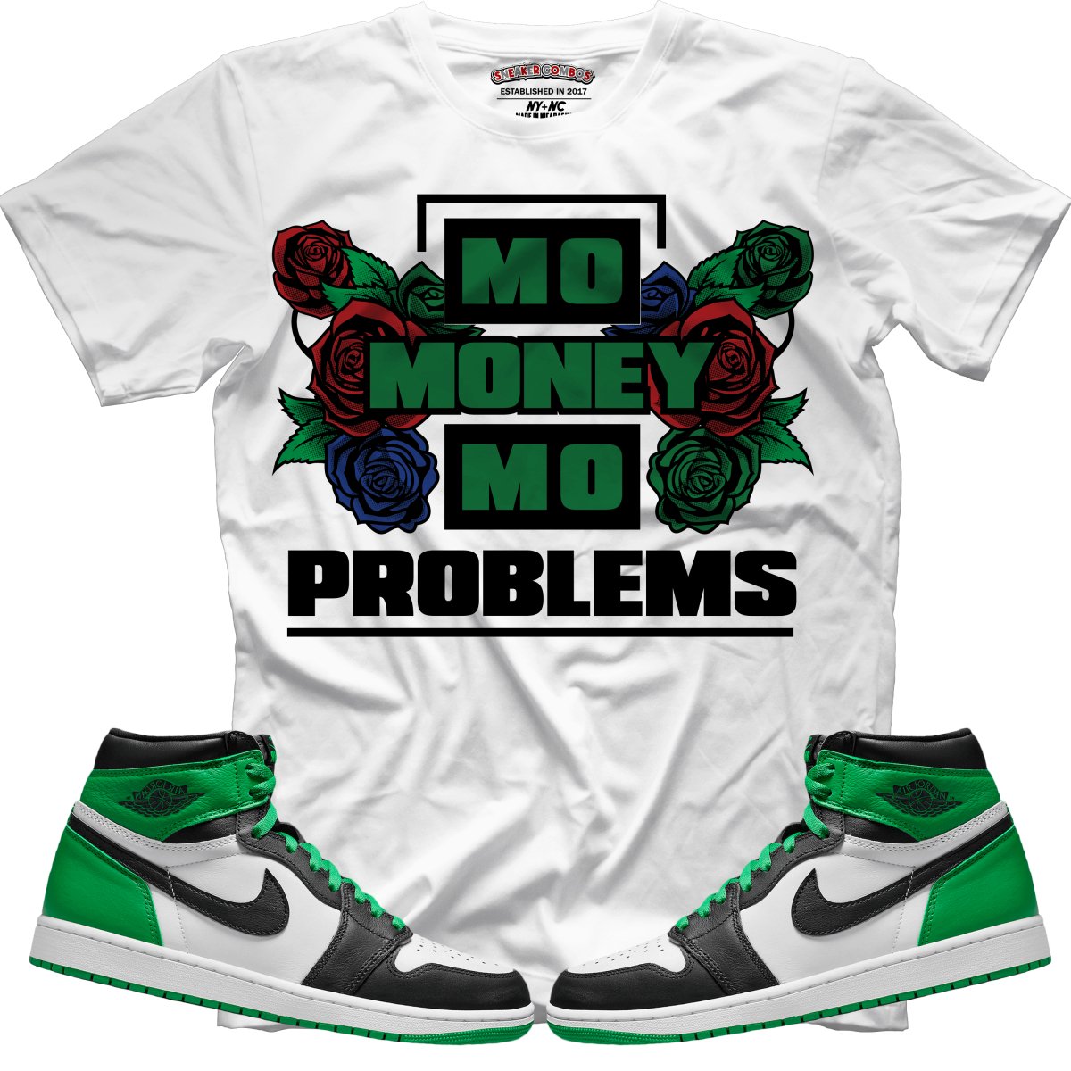 Mo Money Mo Problems (Air Jordan 1 Lucky Green) T-Shirt