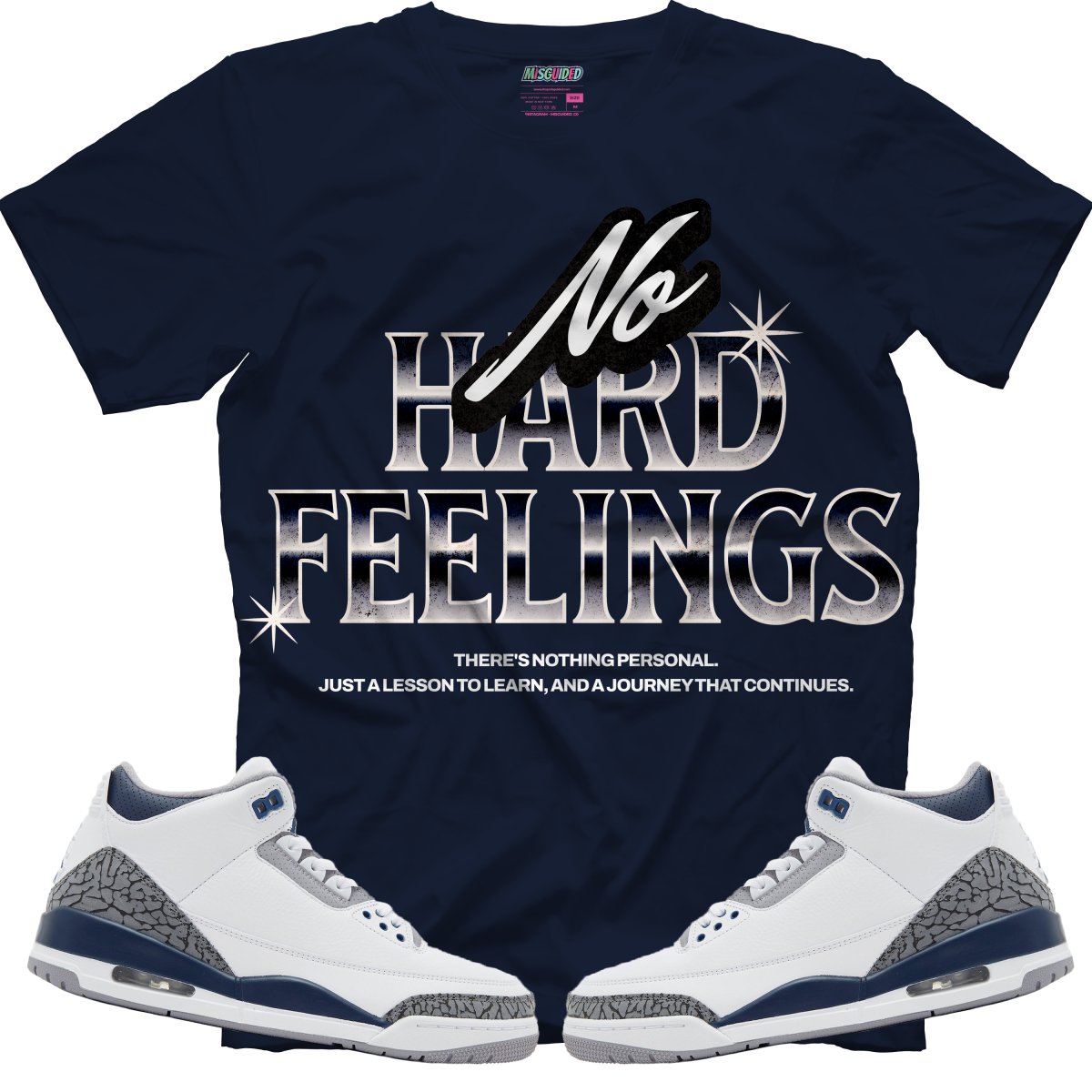 No Hard Feelings (Air Jordan 3 White Navy) T-Shirt