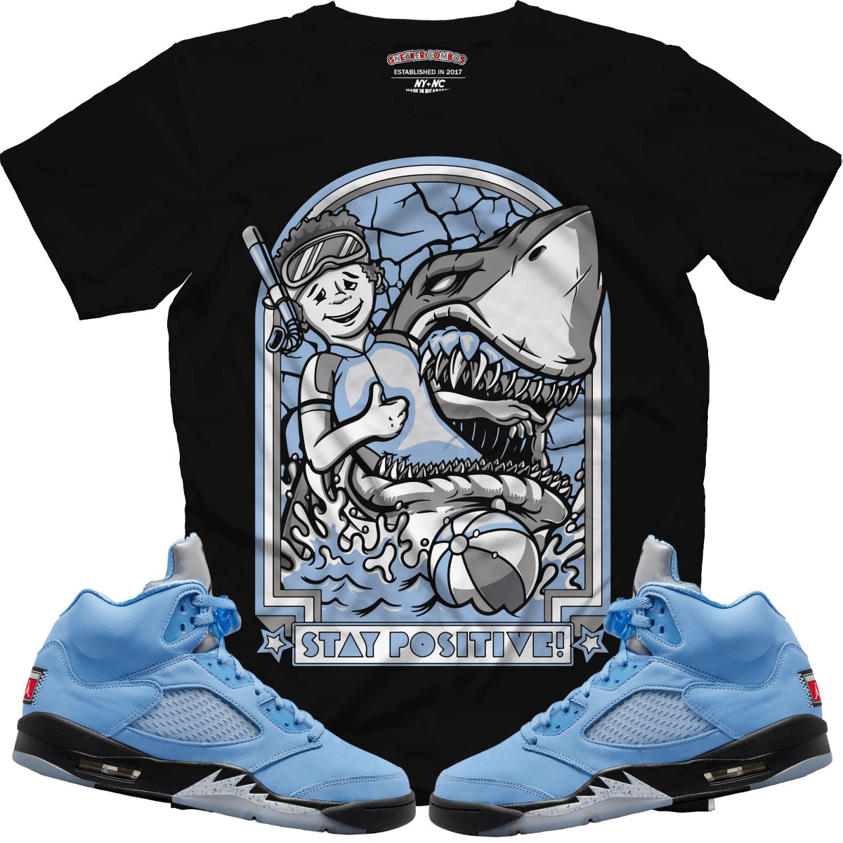 Stay Positive (Retro 5 UNC) T-Shirt