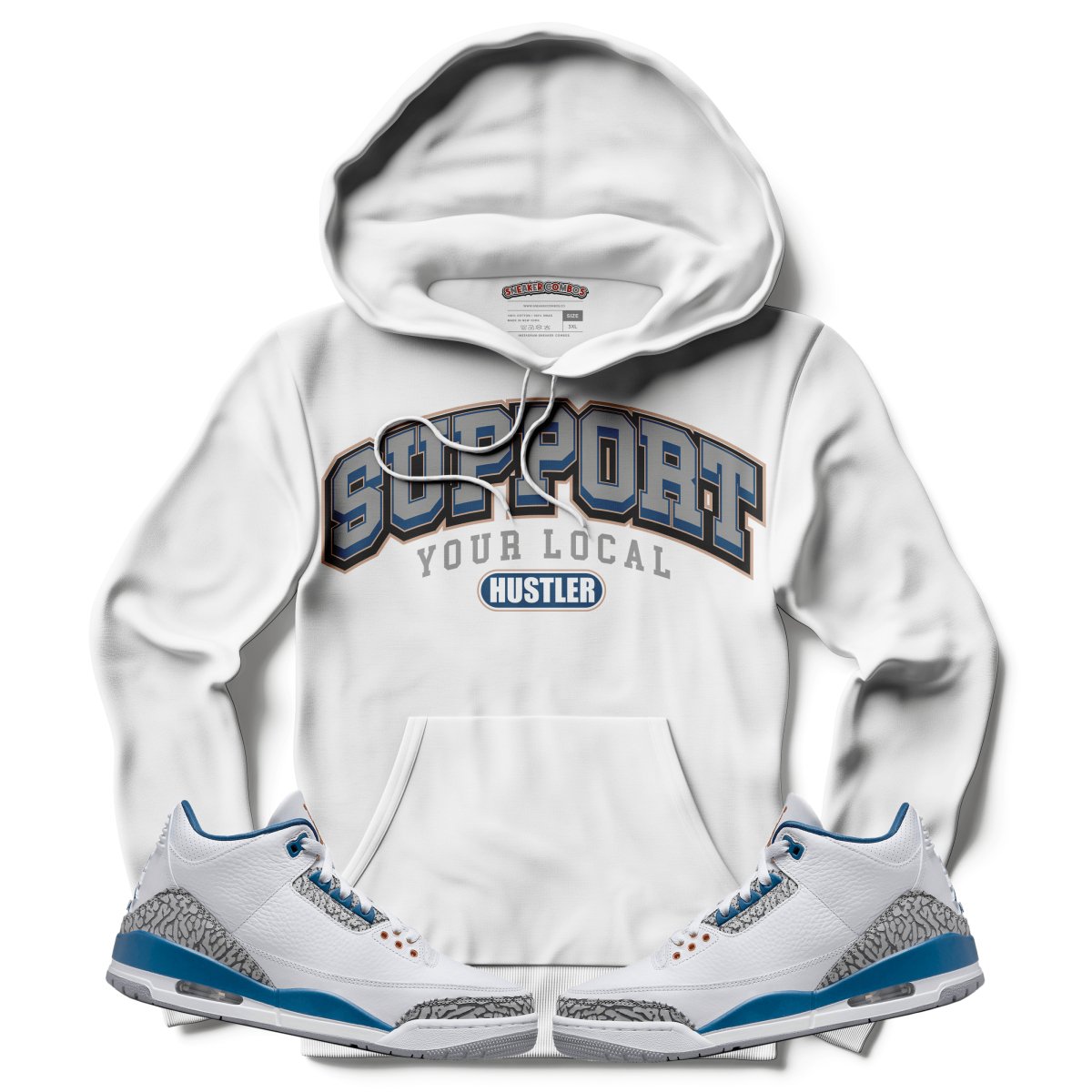 Support Your Local Hustler (Air Jordan 3 “Wizards” PE) Hoodie