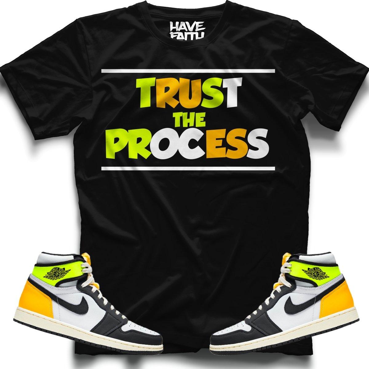 Trust The Process (Volt Gold Retro 1's) T-Shirt