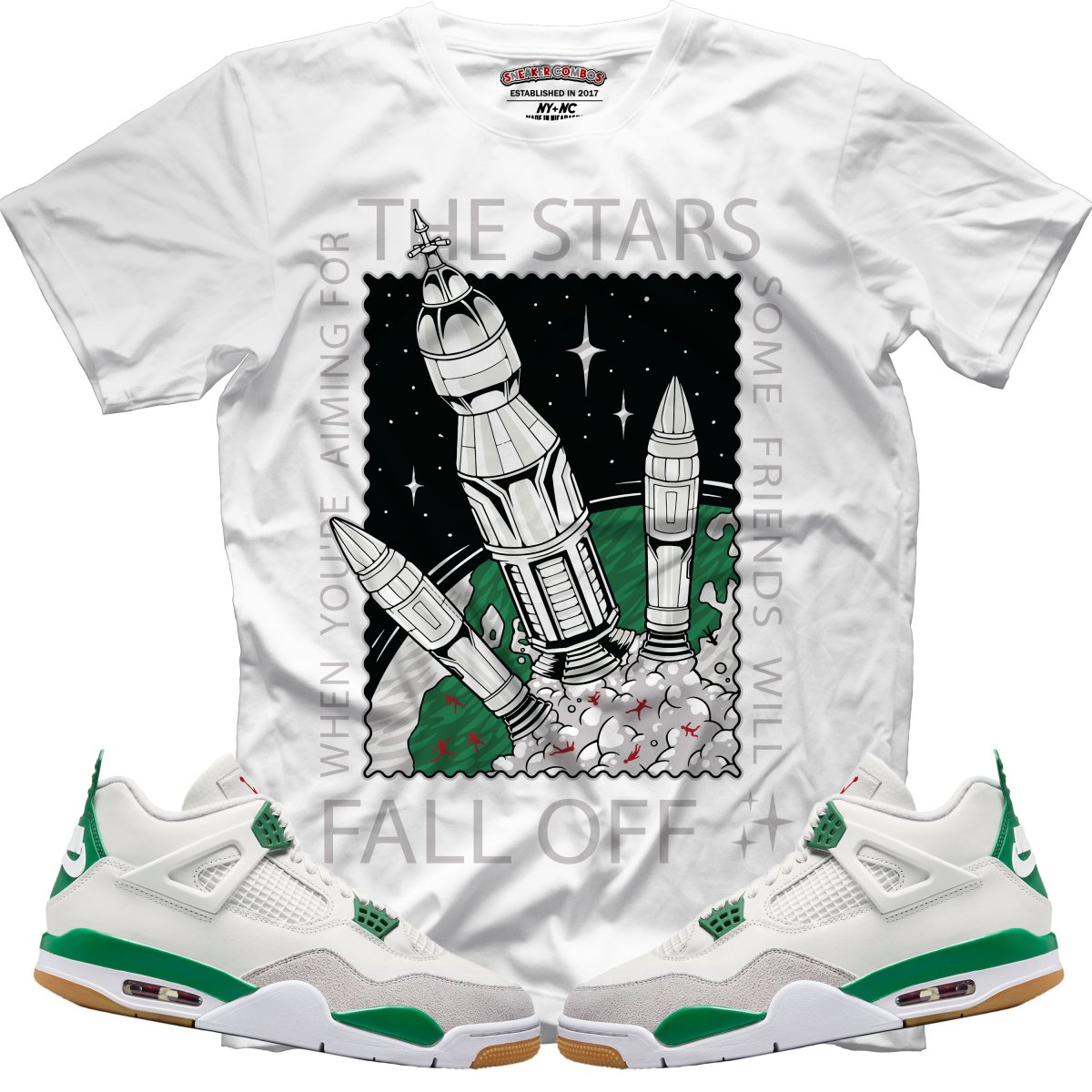 When Aiming For The Stars (NIKE SB X AIR JORDAN 4 PINE GREEN) T-Shirt