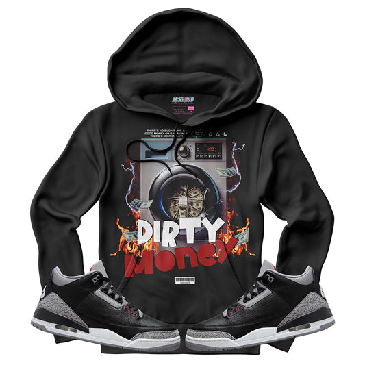 Dirty Money (Air Jordan 3 Black Cement) Hoodie
