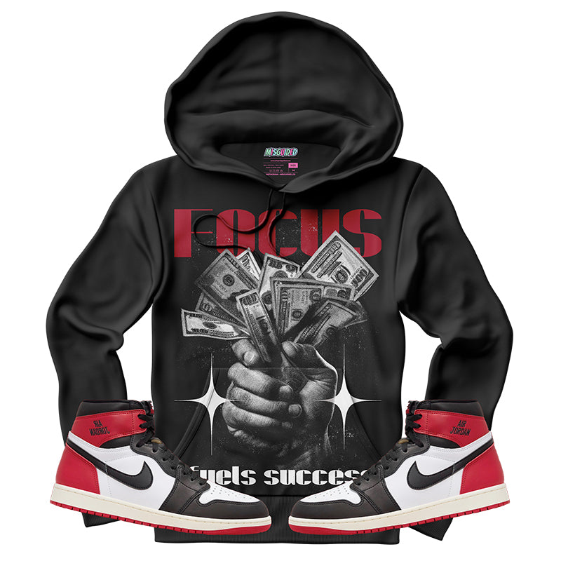 Focus Fuels Success (Air Jordan 1 High OG Black Toe Reimagined) Hoodie