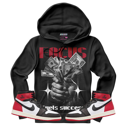 Focus Fuels Success (Air Jordan 1 High OG Black Toe Reimagined) Hoodie