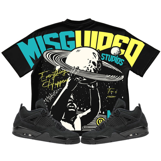 Everything Happens For A Reason (Air Jordan 4 Black Cat) T-Shirt