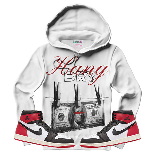 Hang Dry (Air Jordan 1 High OG Black Toe Reimagined) Hoodie