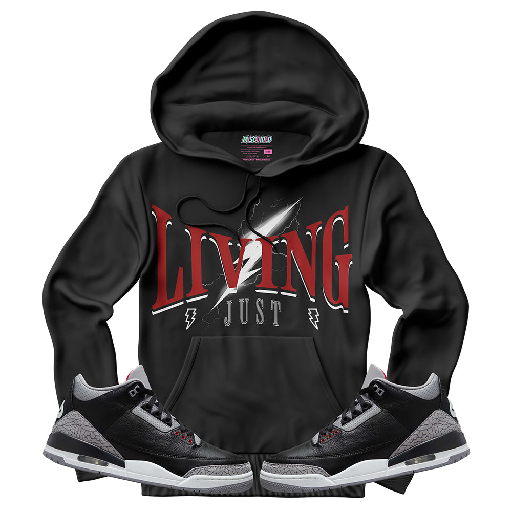 Just Living (Air Jordan 3 Black Cement) Hoodie