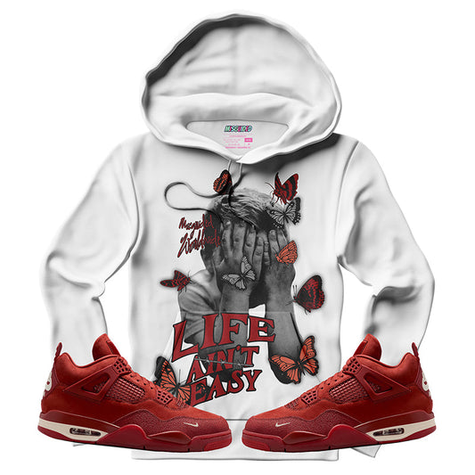 Life Ain't Easy (Air Jordan 4 Brick By Brick) Hoodie