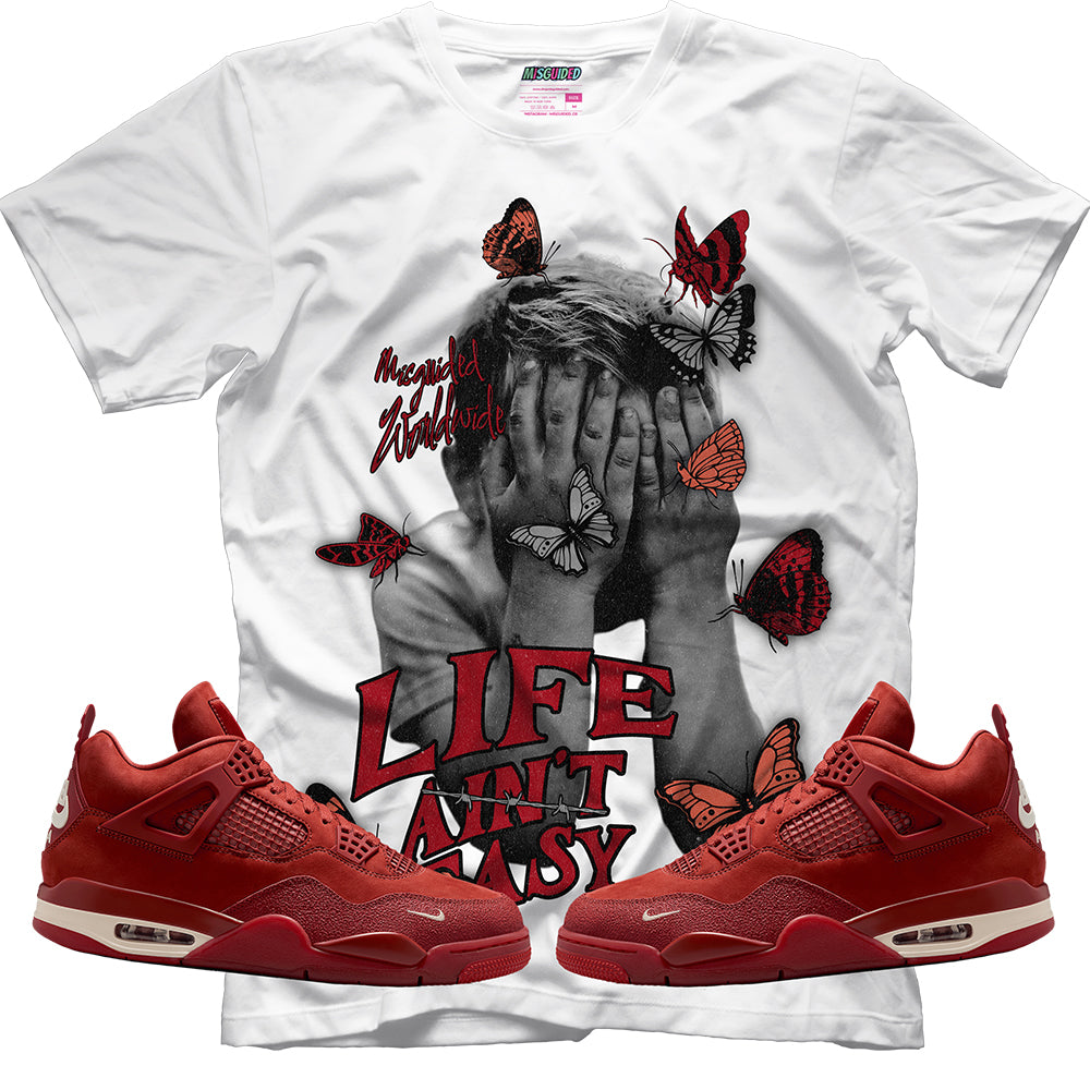 Life Ain't Easy (Air Jordan 4 Brick By Brick) T-Shirt