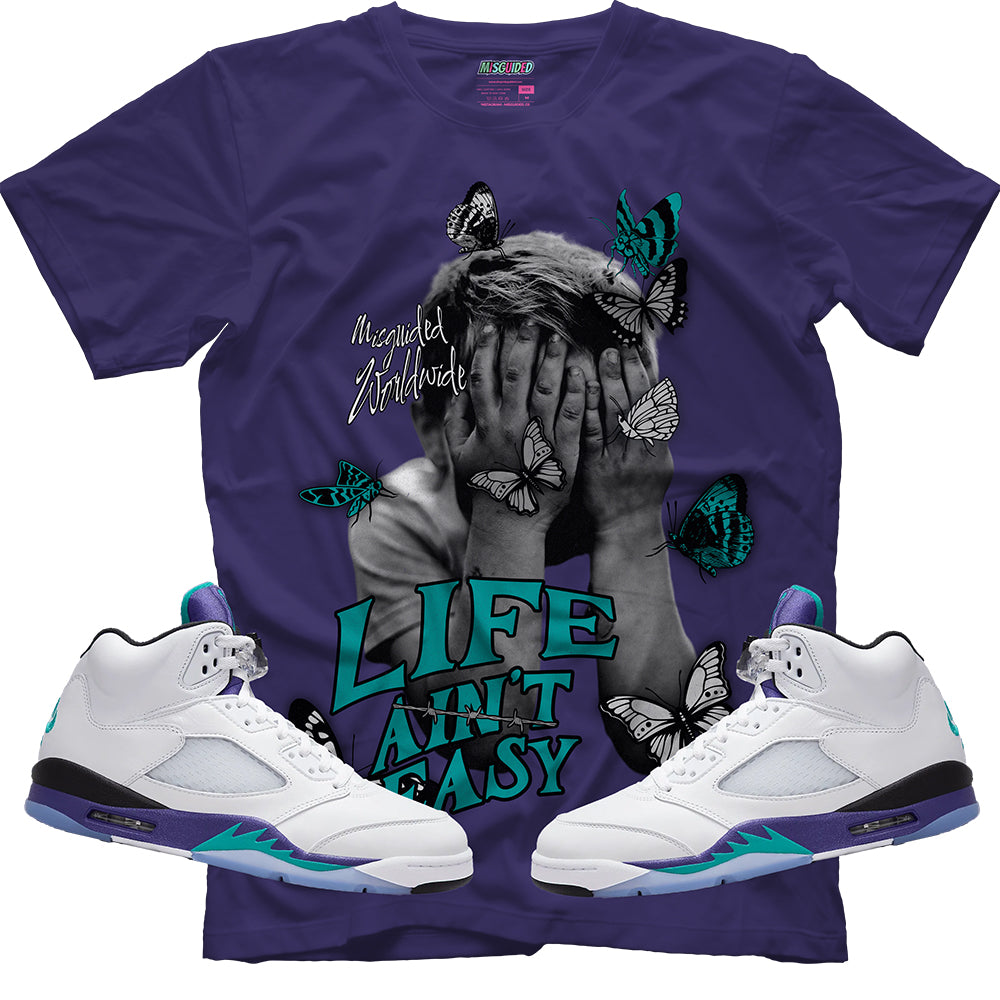 Life Ain't Easy (Air Jordan 5 Grape) T-Shirt