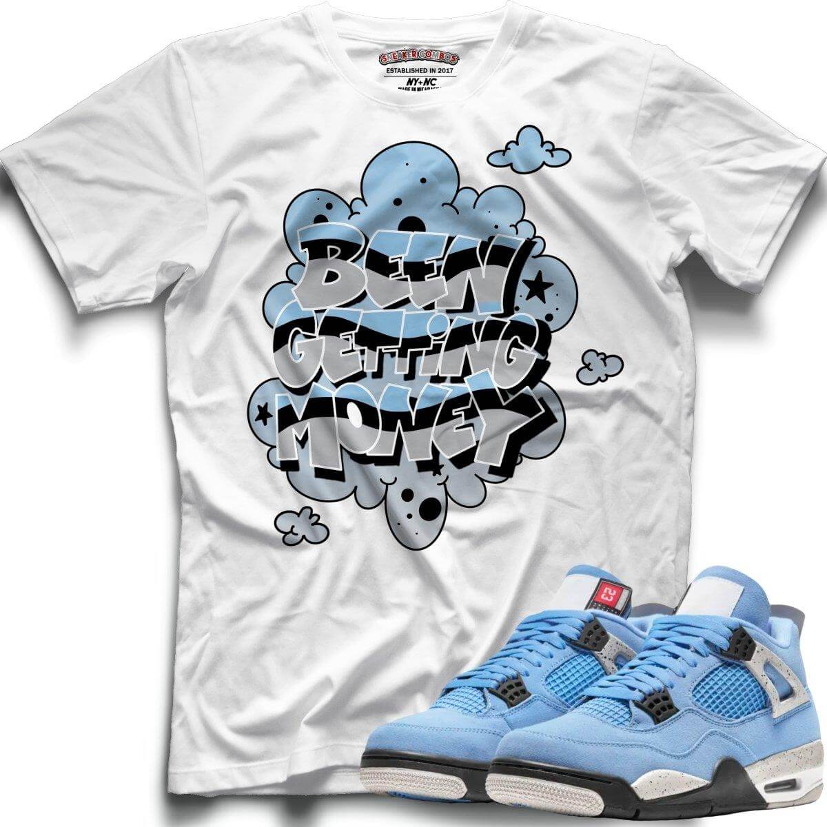 Been Getting Money (Retro 4 University Blue) T-Shirt