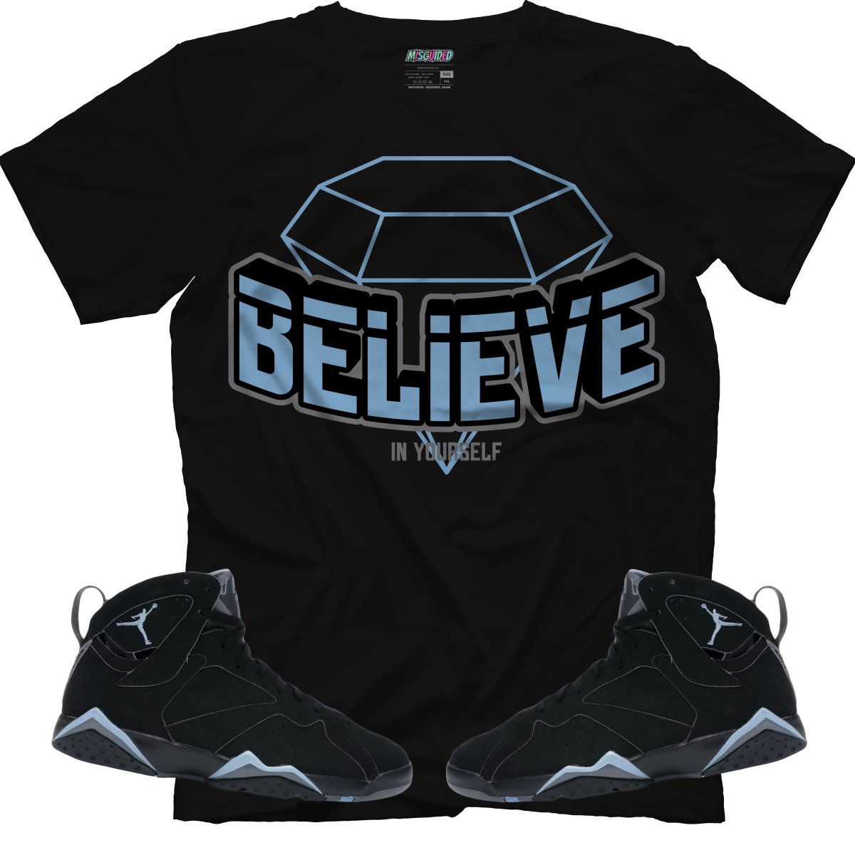 Believe In Yourself (Air Jordan 7 Chambray) T-Shirt
