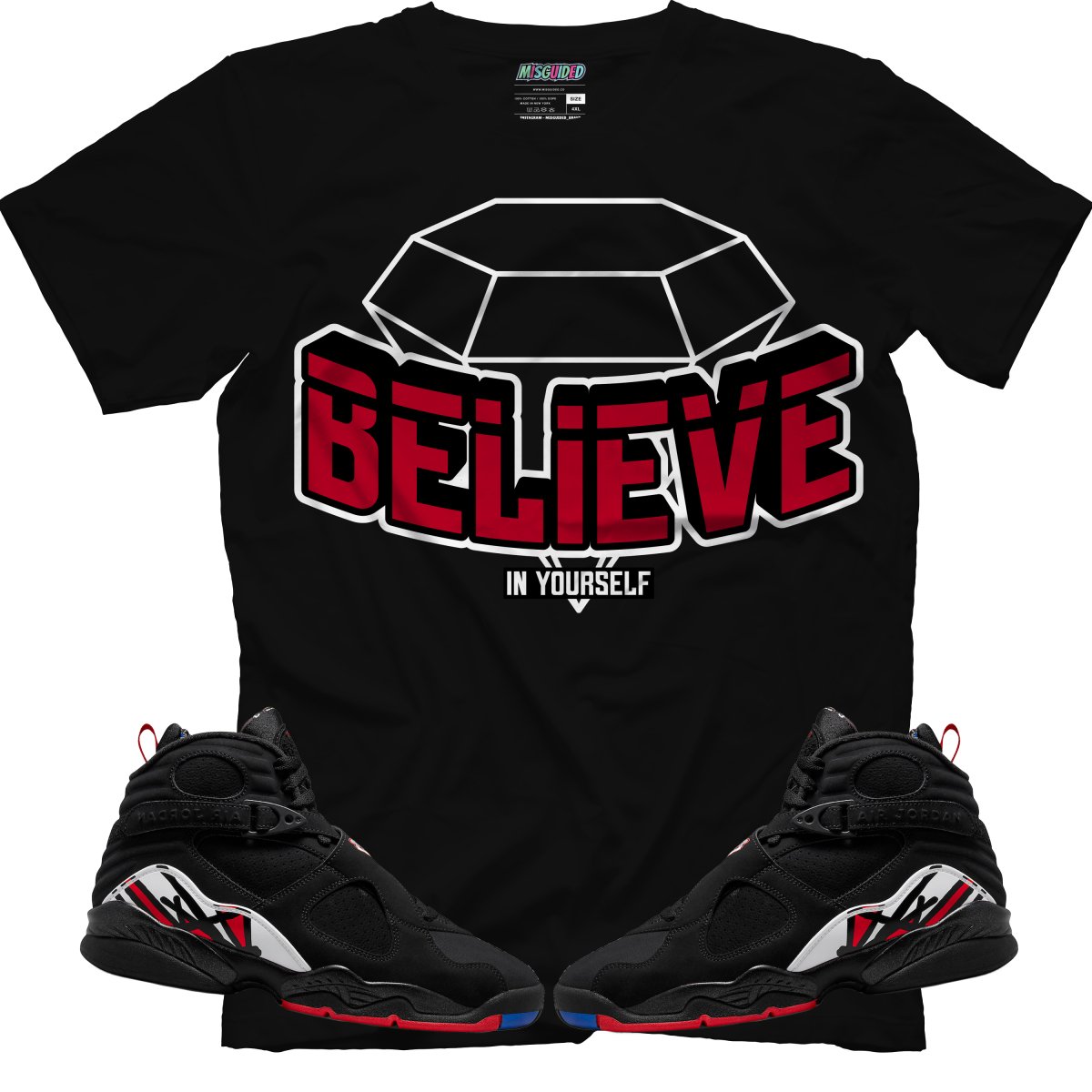 Believe In Yourself (Air Jordan 8 Playoff) T-Shirt
