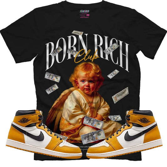Born Rich (Air Jordan 1 Retro High OG 'Yellow Ochre') T-Shirt