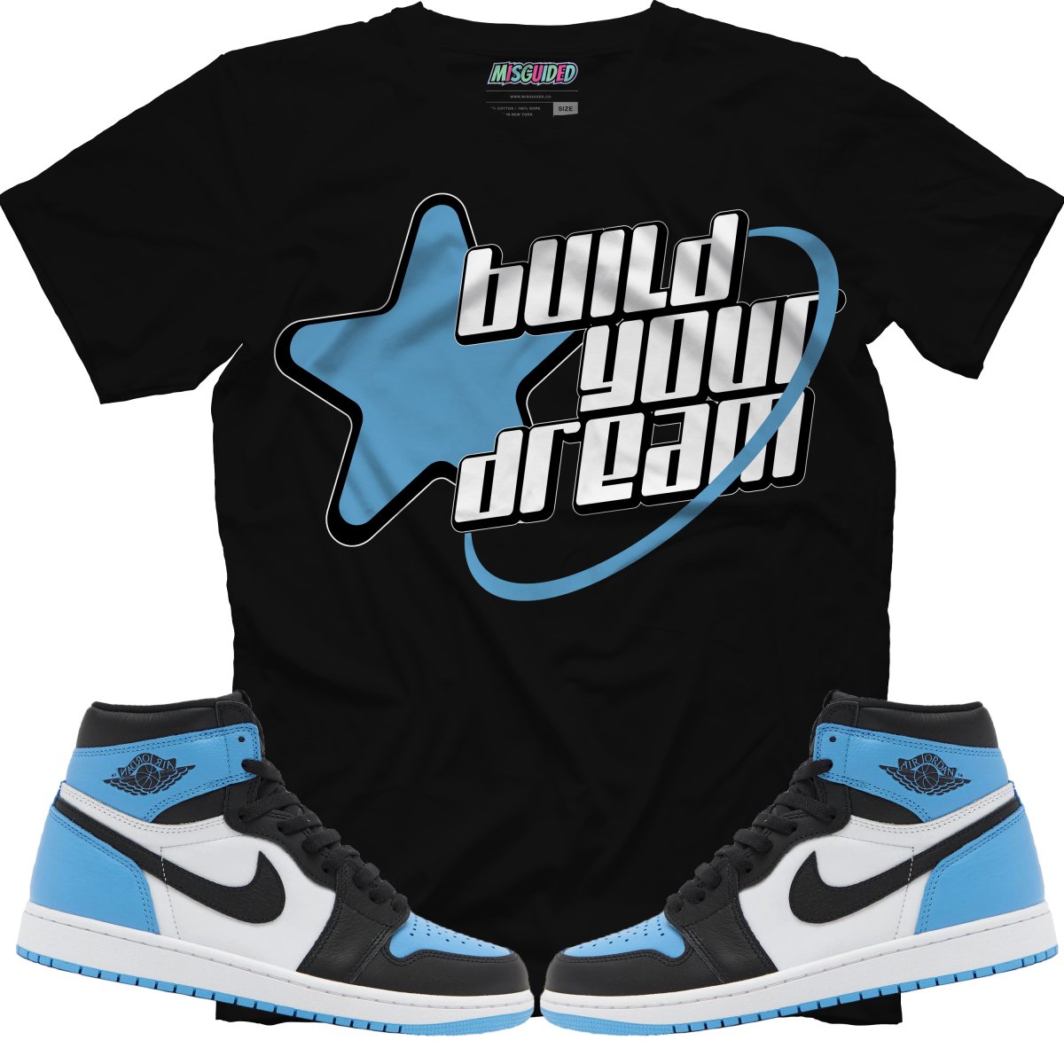 Build Your Dream (Air Jordan 1 High OG "UNC Toe") T-Shirt