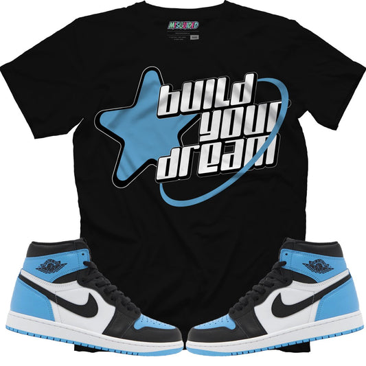 Build Your Dream (Air Jordan 1 High OG "UNC Toe") T-Shirt