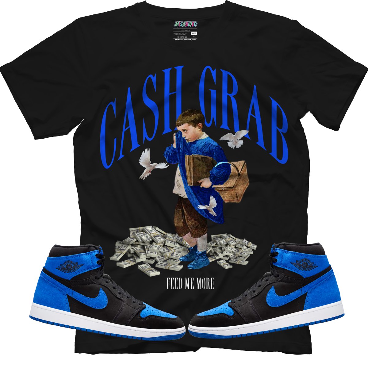 Cash Grab (Air Jordan 1 Royal Reimagined) T-Shirt