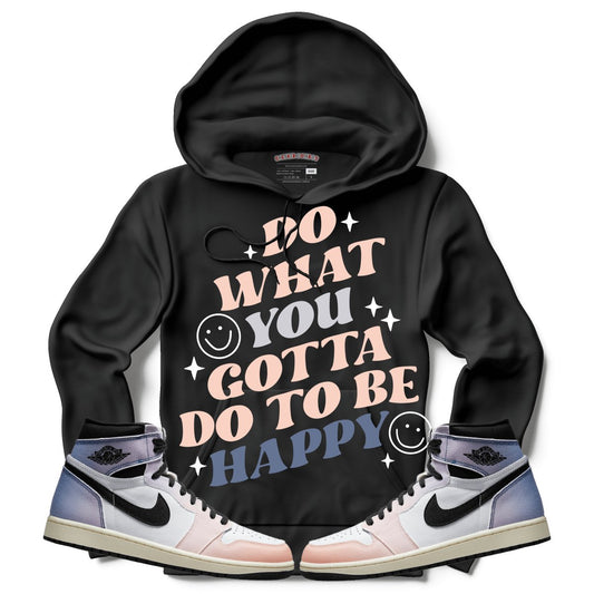 Do What You Gotta Do ( Air Jordan 1 Skyline) Hoodie