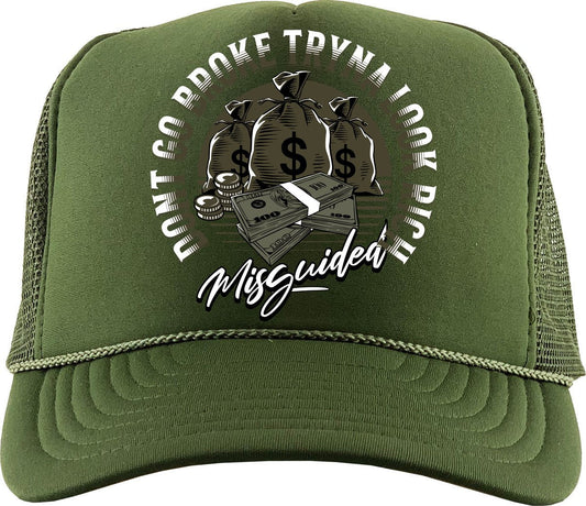 Don't Go Broke Tryna Look Rich (Air Jordan 4 Craft "Olive") Trucker Hat
