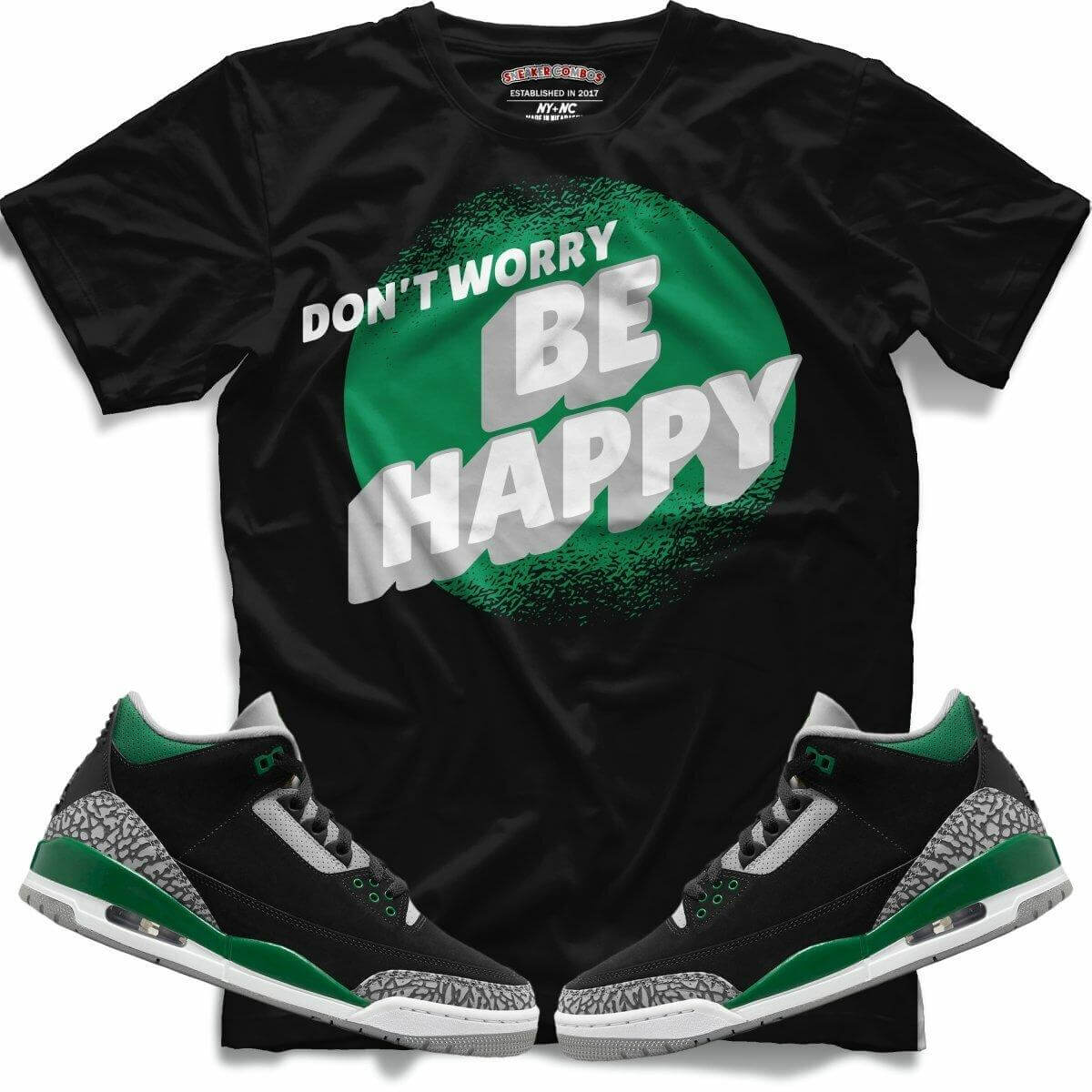 Dont Worry (Retro 3 Pine Green) T-Shirt