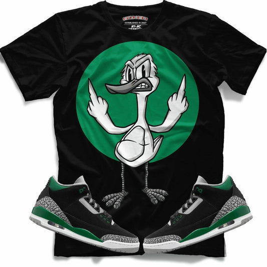 F##K YOU DUCK (Retro 3 Pine Green) T-Shirt