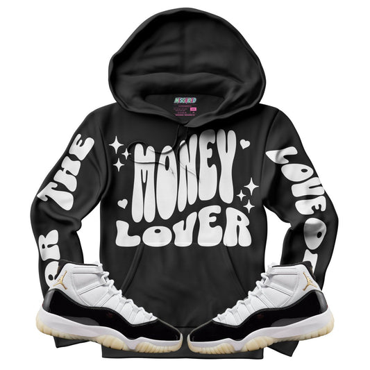 For The Love Of Money (Air Jordan 11 Gratitude) Hoodie