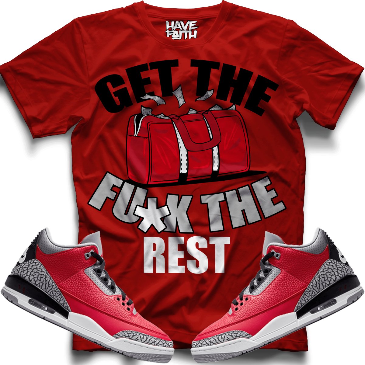Get The Bag (Red Cement Retro 3's) T-Shirt 2
