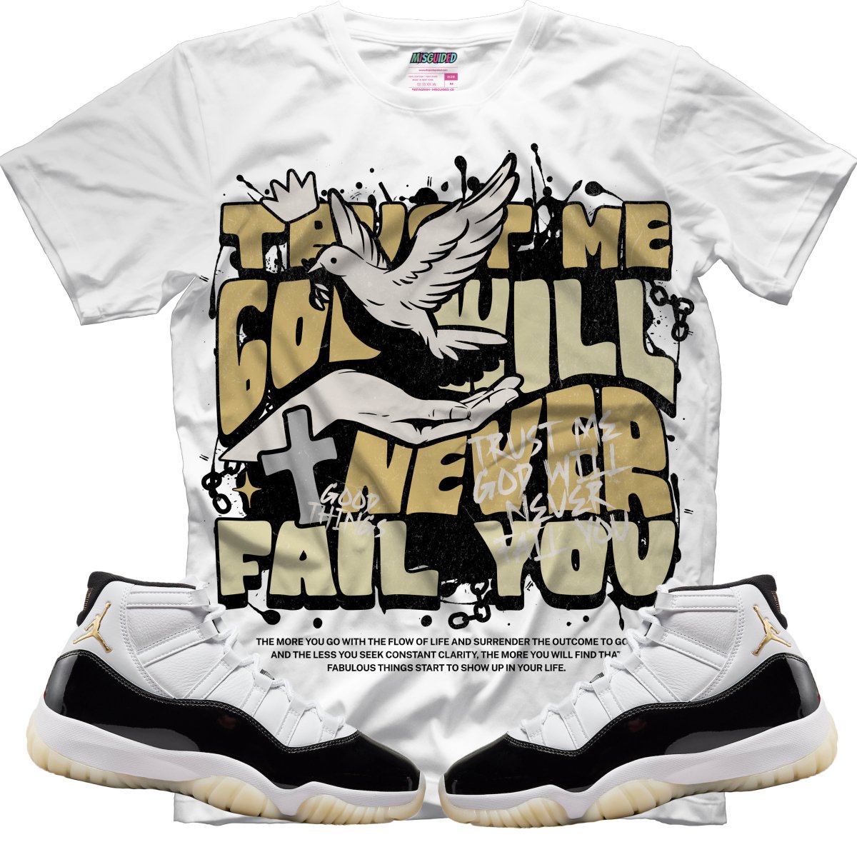 God Will Never Fail You (Air Jordan 11 Gratitude) T-Shirt