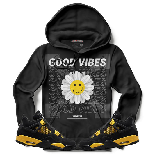 Good Vibes (Air Jordan 4 Thunder) Hoodie