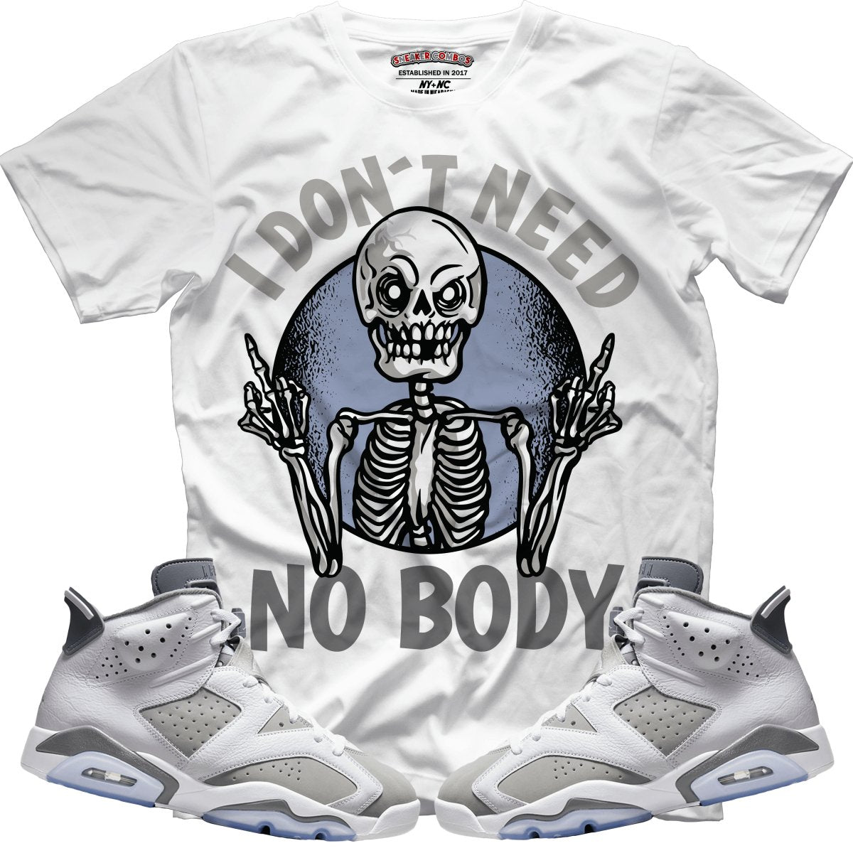 I Don't Need No Body (Retro 6 Cool Grey) T-Shirt