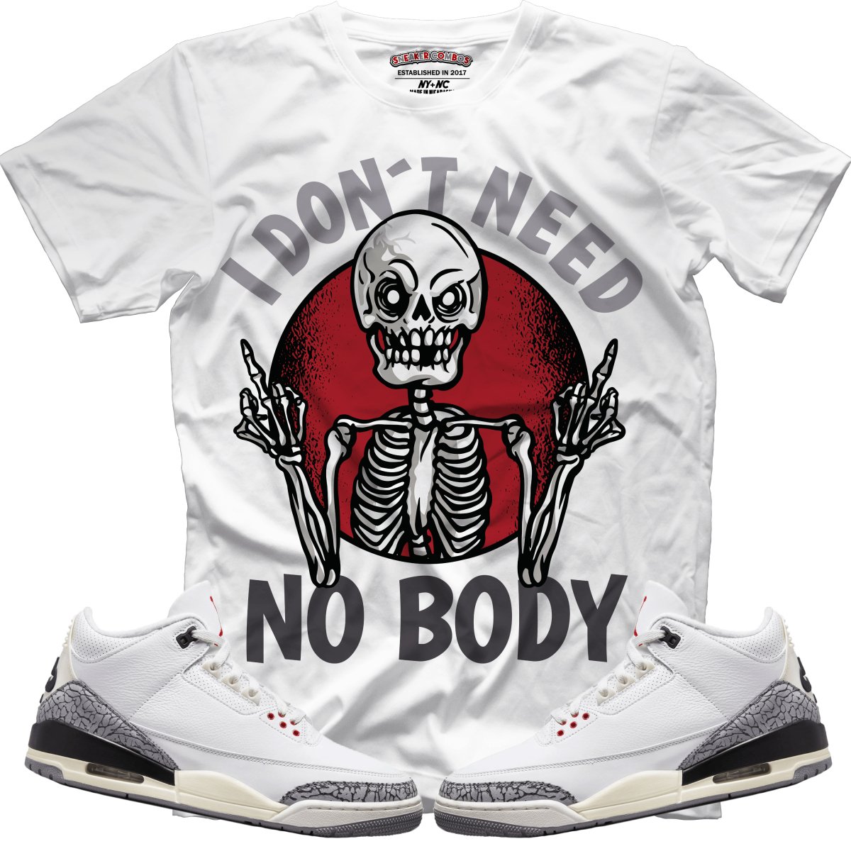 I Don't Need Nobody (Retro 3 White Cement) T-Shirt
