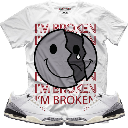 I'm Broken (Retro 3 White Cement) T-Shirt
