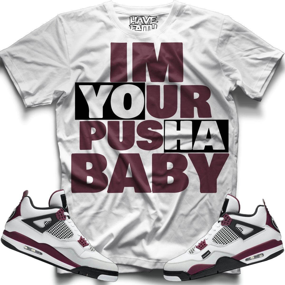 Im Your Pusha (PSG Retro 4's) T-Shirt