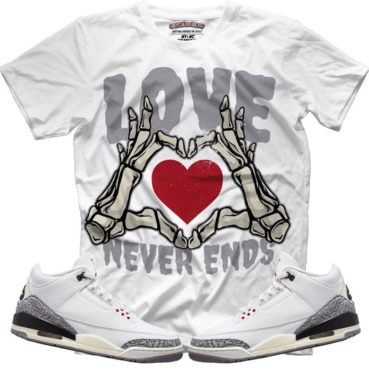 Love Never Ends (Retro 3 White Cement) T-Shirt