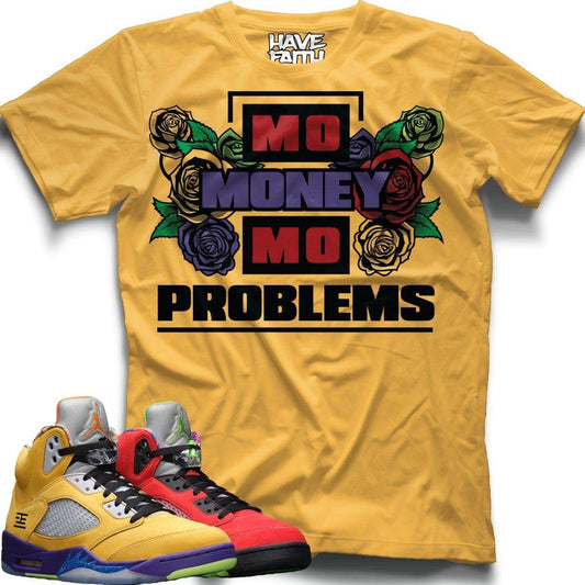 Mo Money Mo Problems (What The Retro 5's) T-Shirt