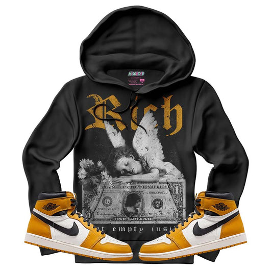 Rich But Empty Inside (Air Jordan 1 Retro High OG 'Yellow Ochre) Hoodie