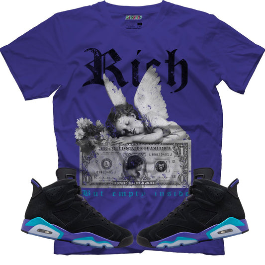 Rich But Empty Inside (Air Jordan 6 Aqua) T-Shirt
