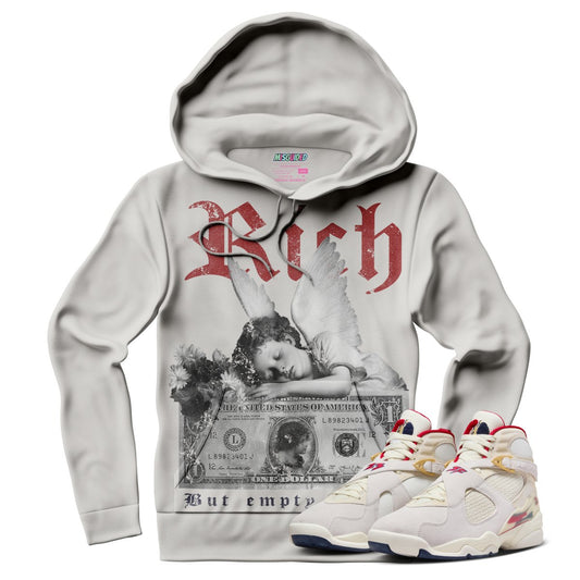 Rich But Empty Inside (SOLEFLY X AIR JORDAN 8 “MI CASA ES SU CASA”) Hoodie