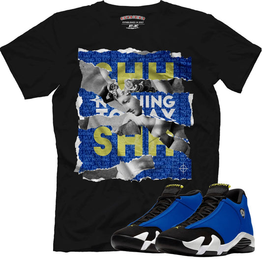SHH Nothing To Say (Retro 14 Laney) T-Shirt