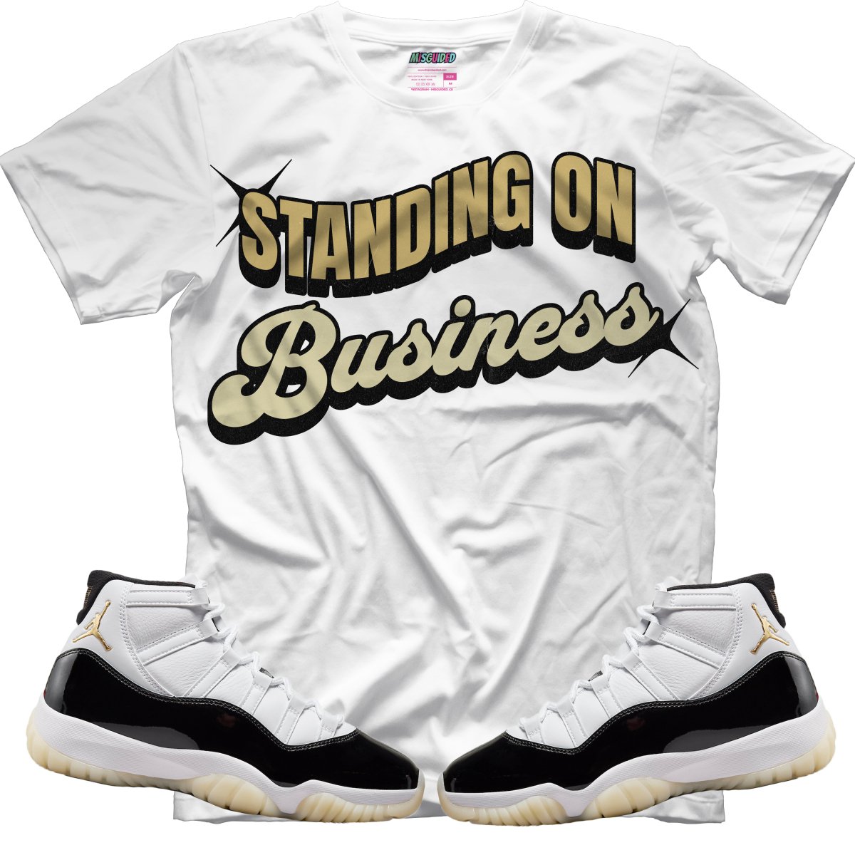 Standing On Business (Air Jordan 11 Gratitude) T-Shirt
