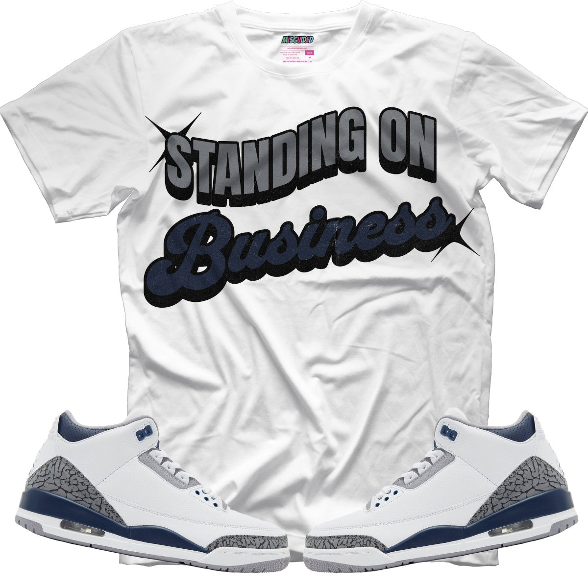 Standing On Business (Air Jordan 3 White Navy) T-Shirt