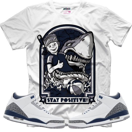 Stay Positive (Air Jordan 3 White Navy) T-Shirt